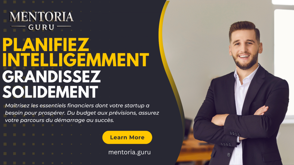 Du démarrage au succès : les éléments essentiels de la planification financière pour les petites entreprises