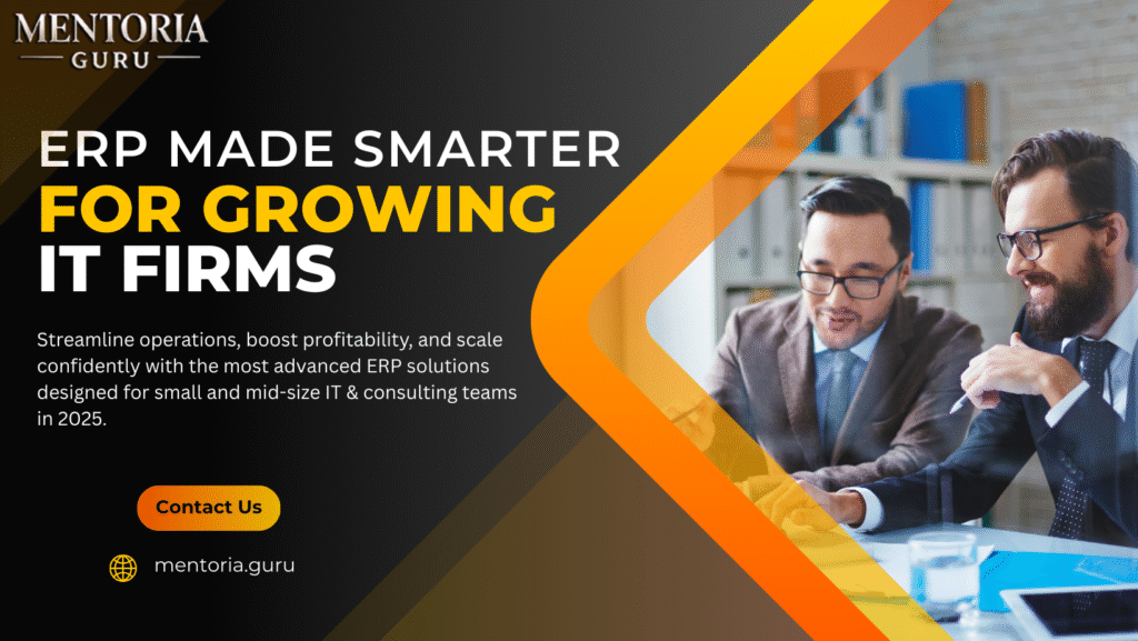 Best ERP Solutions for Small and Mid-Size IT & Consulting Firms in 2025