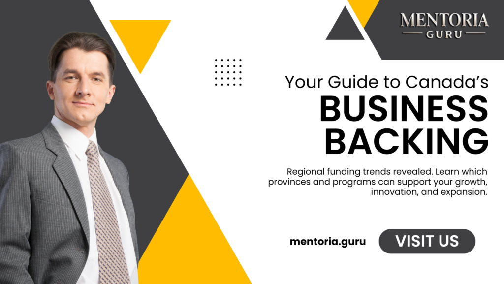 Regional Funding Trends Across Canada: Where Your Business Can Find Backing