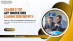 Top-Rated New App Development Companies in Canada