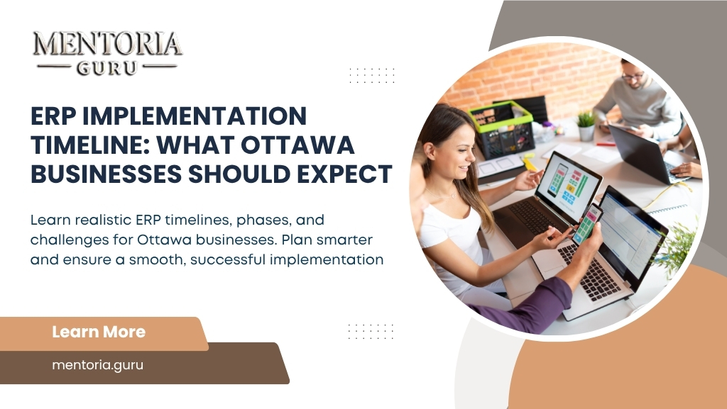 ERP Implementation Timeline: What Ottawa Businesses Should Expect